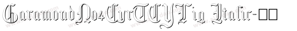 GaramondNo4CyrTCYLig Italic字体转换